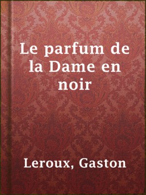 cover image of Le parfum de la Dame en noir